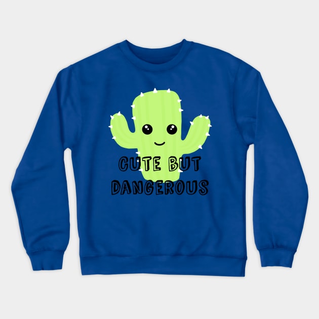 Cute but dangerous Crewneck Sweatshirt by Morishasha